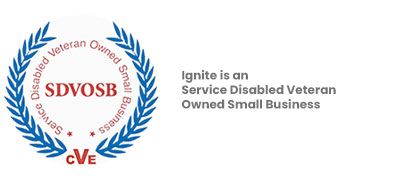 Ignite is an Service Disabled Veteran Owned Small Business.
